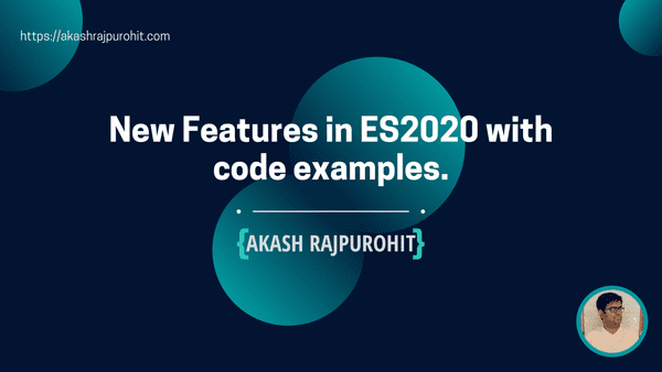 New Features in ES2020 with code examples.