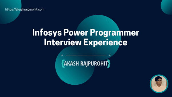 Infosys Power Programmer Interview Experience